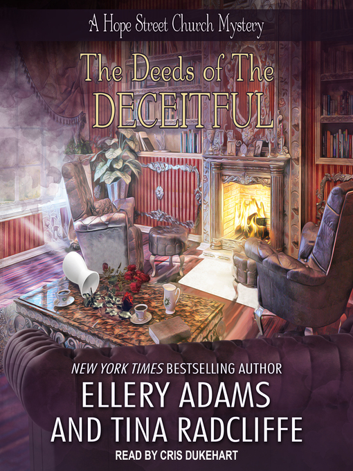 Title details for The Deeds of the Deceitful by Ellery Adams - Available